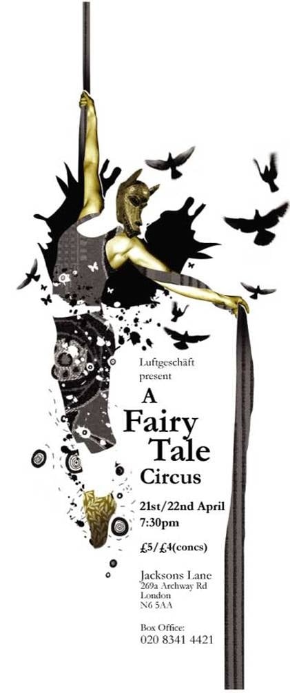Flyer for A Fairy Tale Circus: a masked aerialist between black silks, 21st and 22nd April at Jacksons Lane
